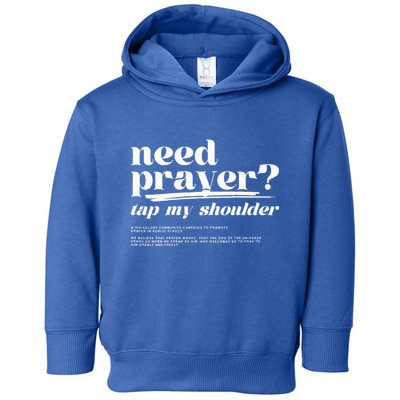 Need Prayer Tap My Shoulder Need Prayer Tap My Shoulder Toddler Hoodie