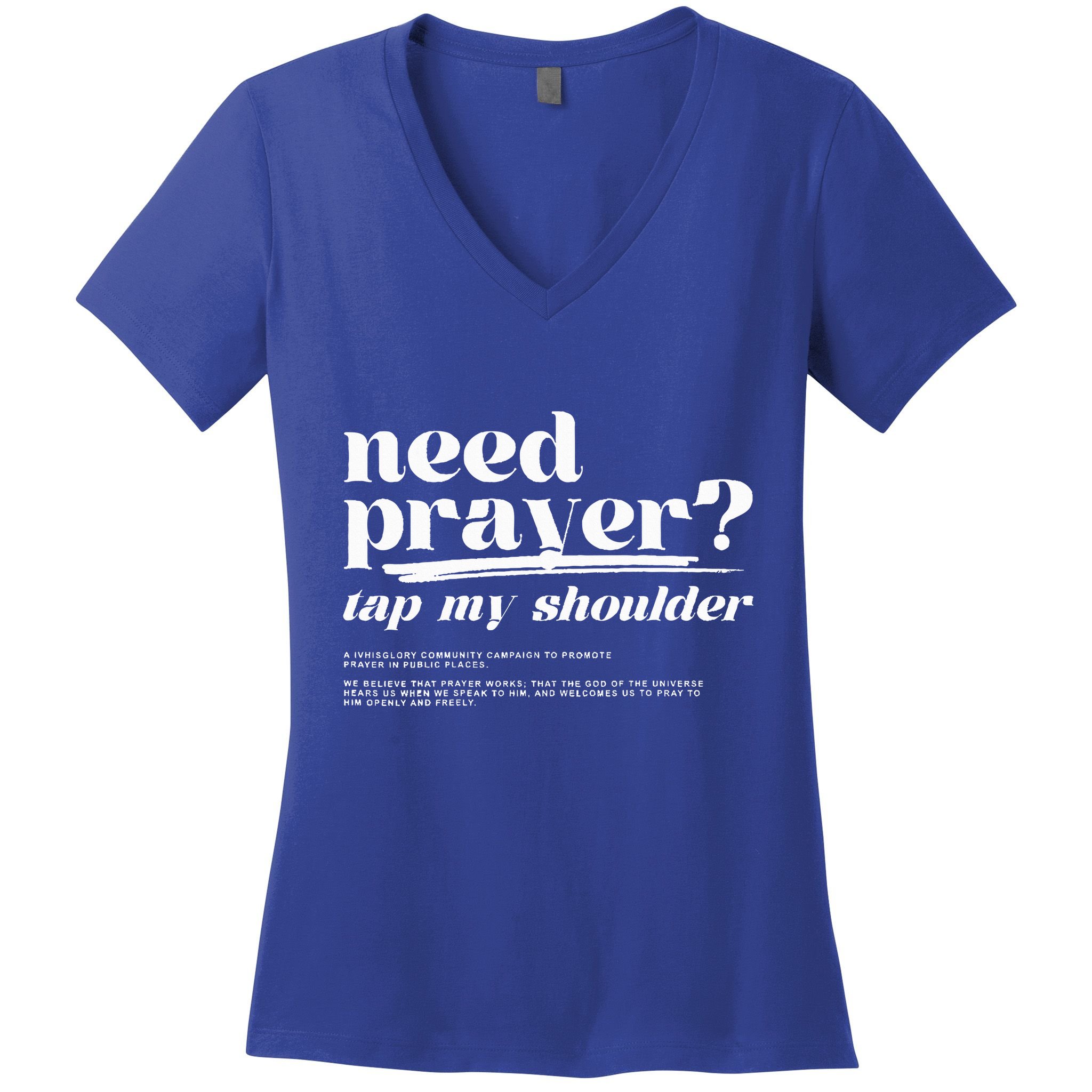 Need Prayer Tap My Shoulder Need Prayer Tap My Shoulder Women's V-Neck T-Shirt