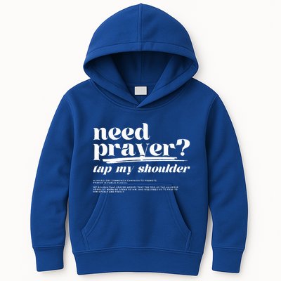 Need Prayer Tap My Shoulder Need Prayer Tap My Shoulder Kids Hoodie