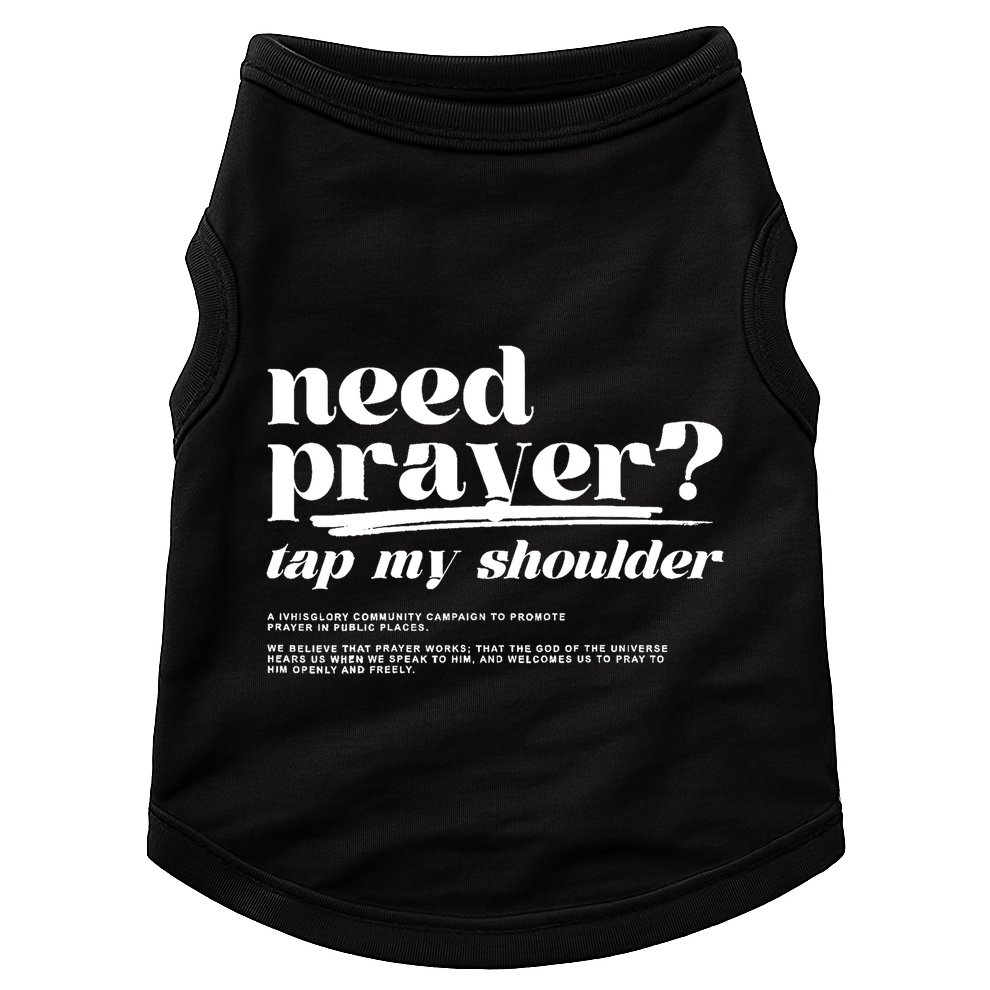 Need Prayer Tap My Shoulder Need Prayer Tap My Shoulder Doggie Tank