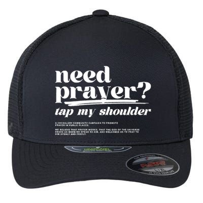 Need Prayer Tap My Shoulder Need Prayer Tap My Shoulder Flexfit Unipanel Trucker Cap