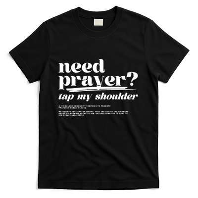 Need Prayer Tap My Shoulder Need Prayer Tap My Shoulder T-Shirt