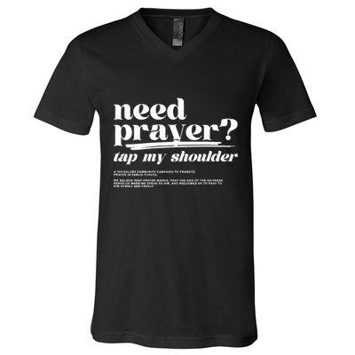 Need Prayer Tap My Shoulder Need Prayer Tap My Shoulder V-Neck T-Shirt