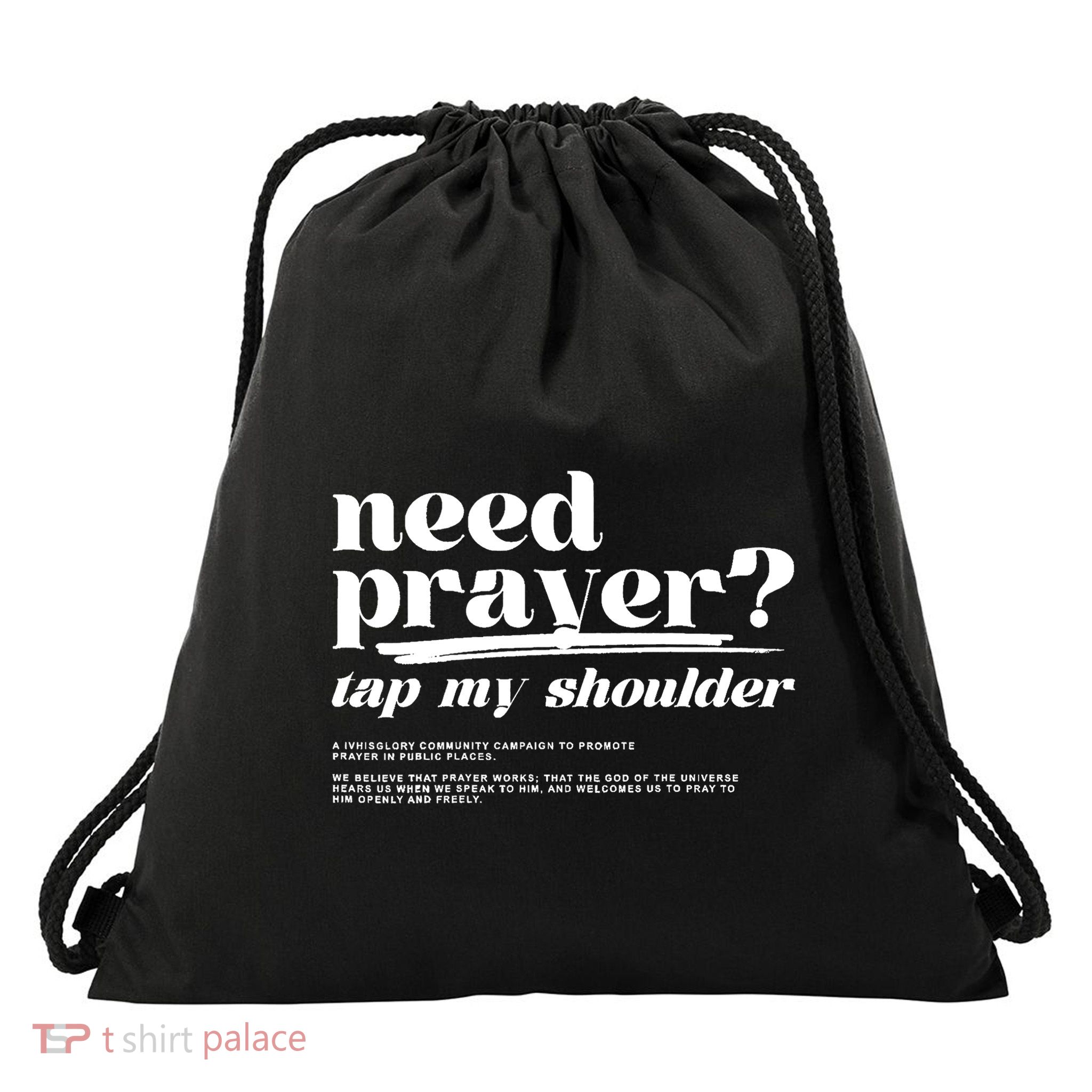 Need Prayer Tap My Shoulder Need Prayer Tap My Shoulder Drawstring Bag