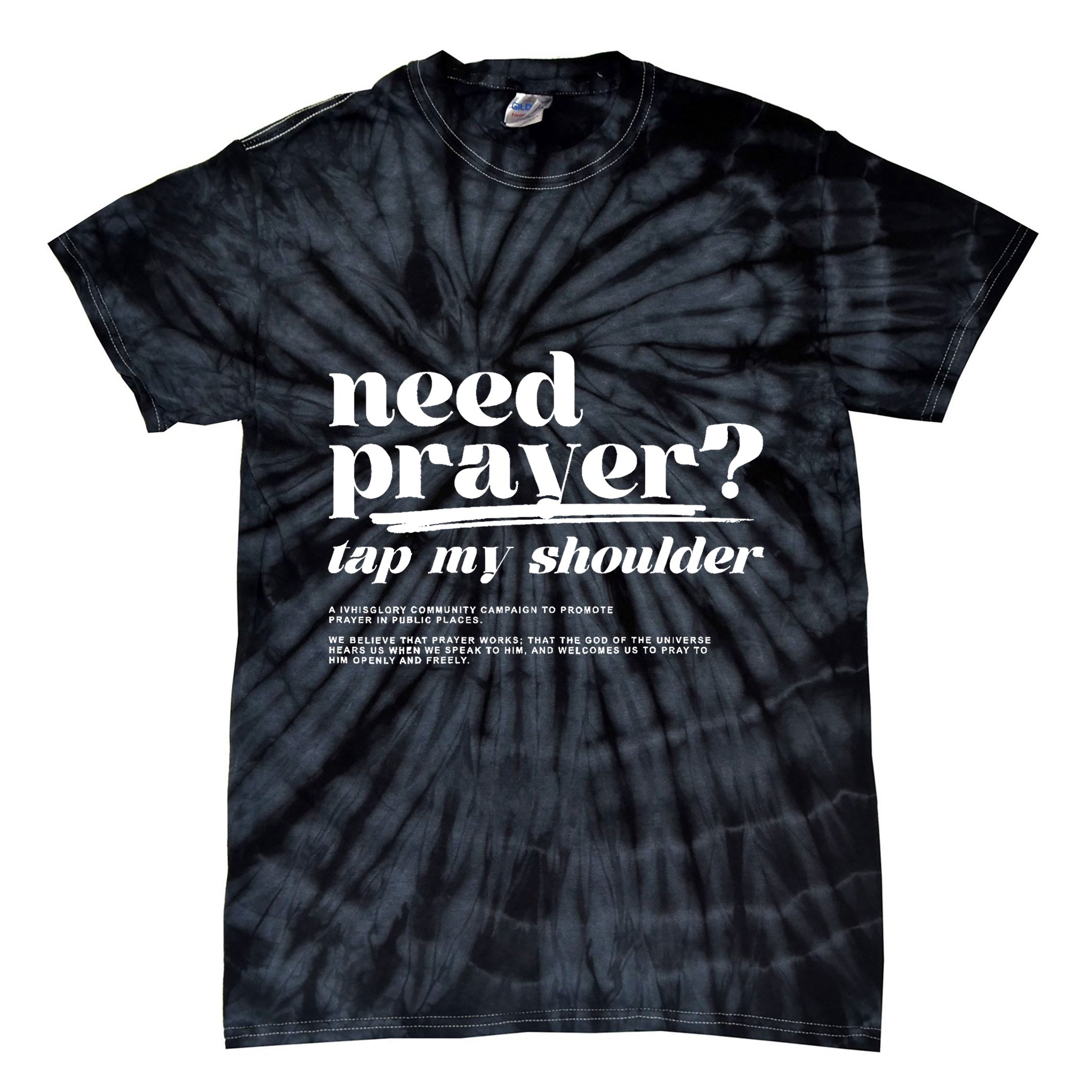 Need Prayer Tap My Shoulder Need Prayer Tap My Shoulder Tie-Dye T-Shirt