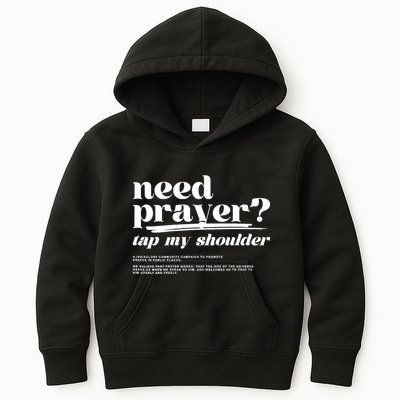 Need Prayer Tap My Shoulder Need Prayer Tap My Shoulder Kids Hoodie