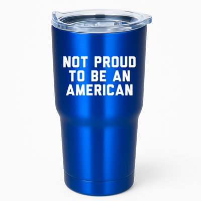 Not Proud To Be An American Gift Tumbler