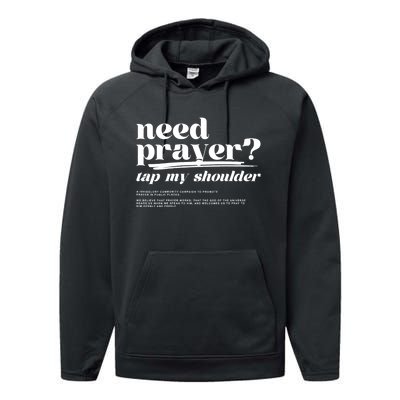 Need Prayer Tap My Shoulder Performance Fleece Hoodie