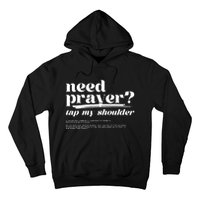 Need Prayer Tap My Shoulder Hoodie