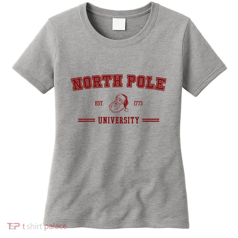 North Pole University Est 1773 Christmas Women's T-Shirt
