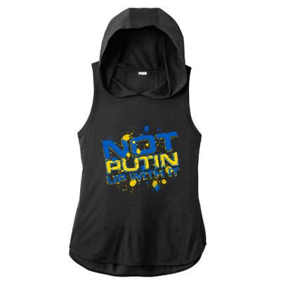 Not Putin Up With It Ukraine Ladies PosiCharge Tri-Blend Wicking Draft Hoodie Tank