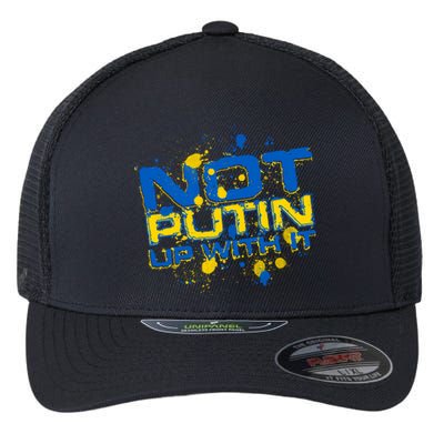 Not Putin Up With It Ukraine Flexfit Unipanel Trucker Cap