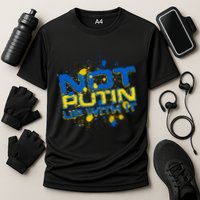 Not Putin Up With It Ukraine Performance Shirt