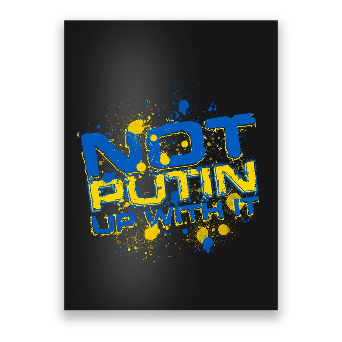 Not Putin Up With It Ukraine Poster
