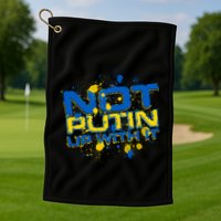 Not Putin Up With It Ukraine Golf Towel