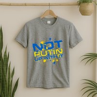 Not Putin Up With It Ukraine T-Shirt