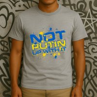 Not Putin Up With It Ukraine T-Shirt