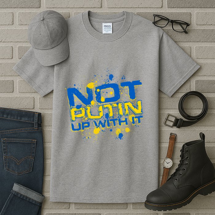 Not Putin Up With It Ukraine Tall T-Shirt