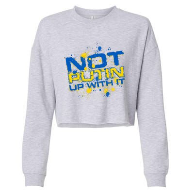 Not Putin Up With It Ukraine Cropped Pullover Crew