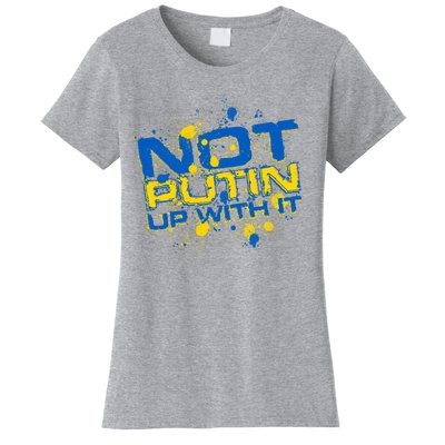 Not Putin Up With It Ukraine Women's T-Shirt