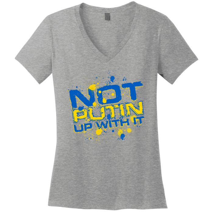 Not Putin Up With It Ukraine Women's V-Neck T-Shirt