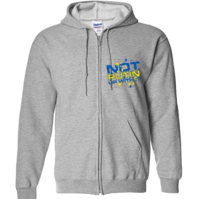 Not Putin Up With It Ukraine Full Zip Hoodie