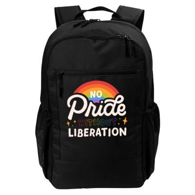 No Pride Without Liberation Lgbtq+ Activism Daily Commute Backpack