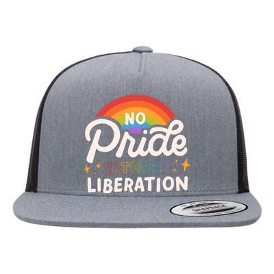 No Pride Without Liberation Lgbtq+ Activism Flat Bill Trucker Hat