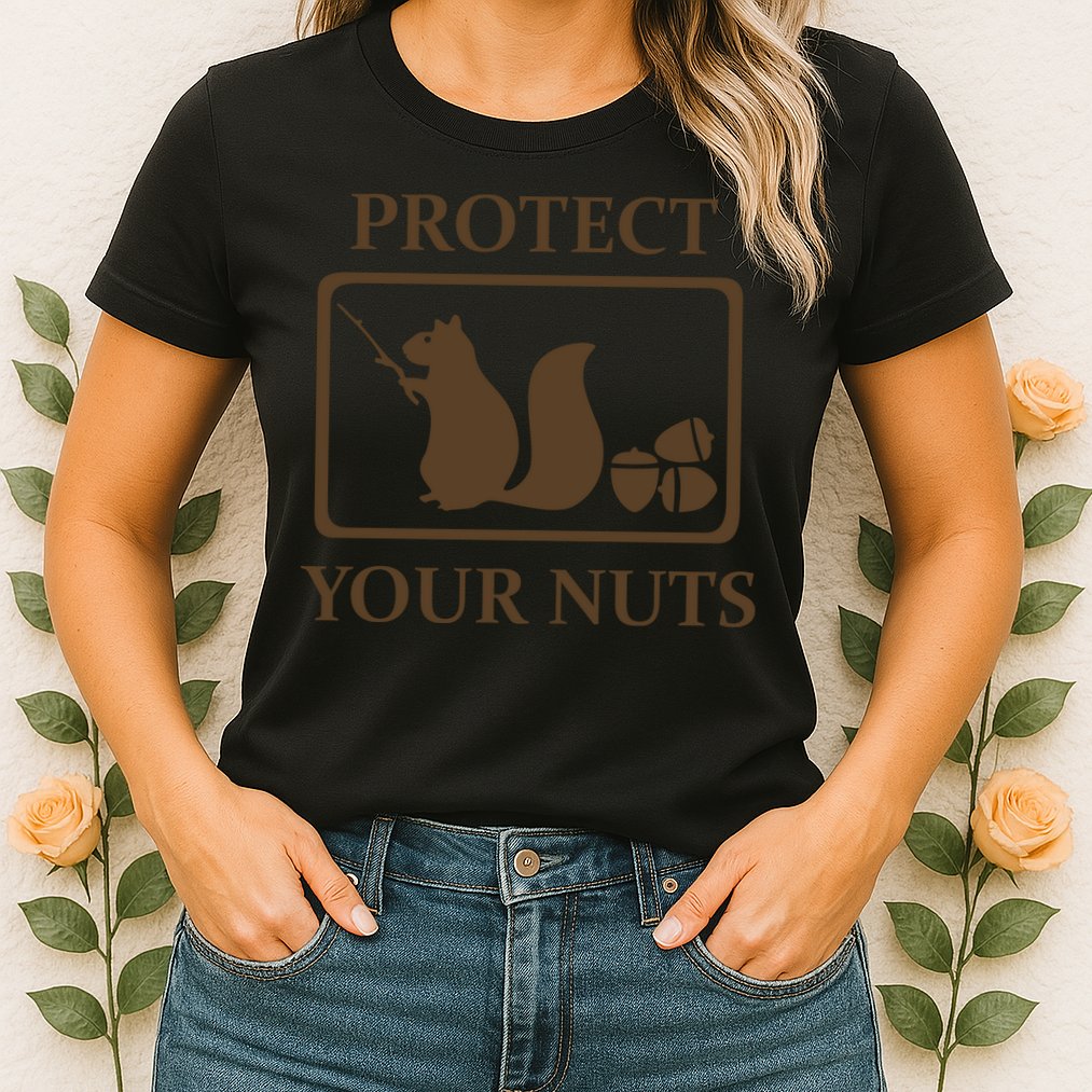 New Protect Your Nuts Womens T-Shirt