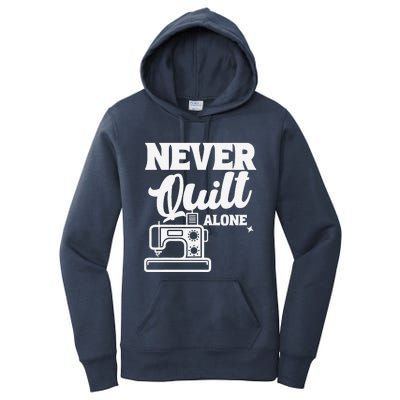 Never Quilt Alone Quilting Women's Pullover Hoodie