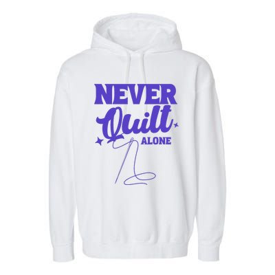 Never Quilt Alone Quilting Garment-Dyed Fleece Hoodie