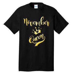 November Queen Birthday Birth Month Beautiful Queen Tall T-Shirt