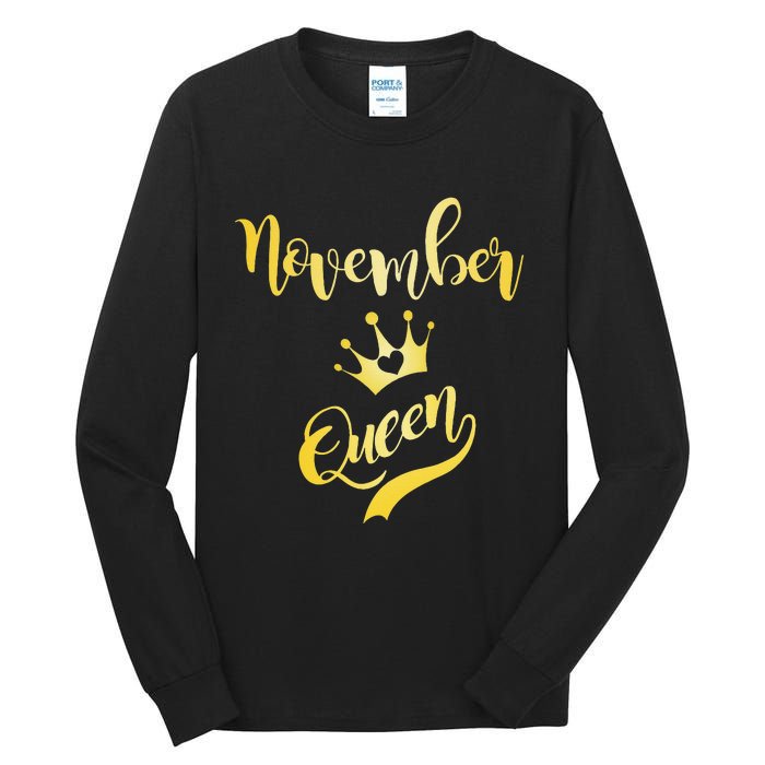 November Queen Birthday Birth Month Beautiful Queen Tall Long Sleeve T-Shirt