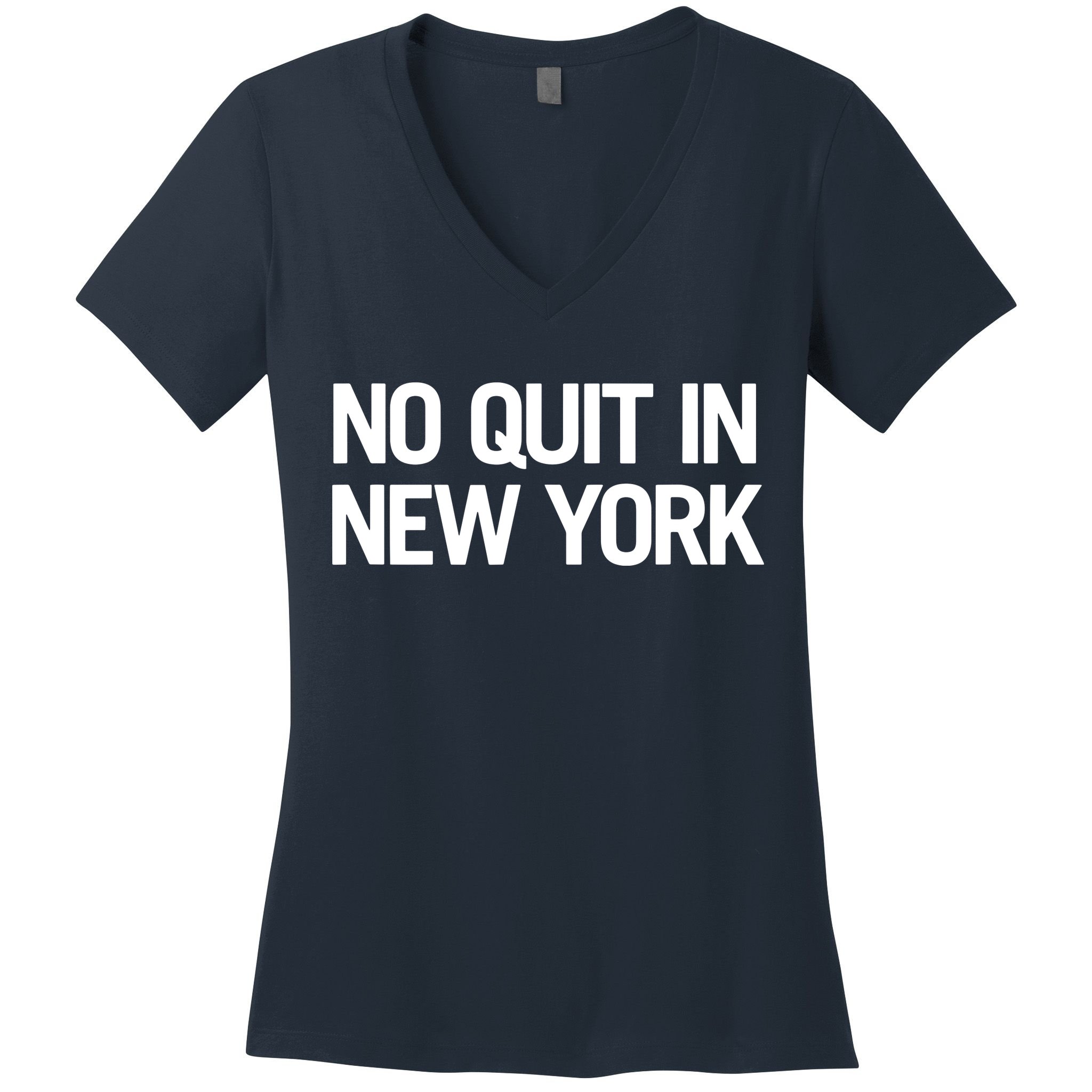 No Quitting In New York Women's V-Neck T-Shirt