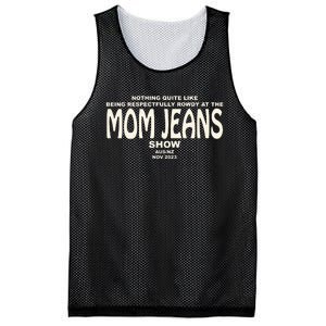 Nothing Quite Like Being Respectfully Rowdy At The Mom Jeans Show Mesh Reversible Basketball Jersey Tank