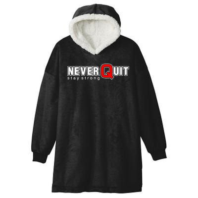 Never Quit Stay Strong Hooded Wearable Blanket