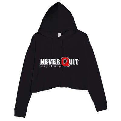 Never Quit Stay Strong Crop Fleece Hoodie