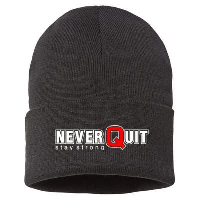 Never Quit Stay Strong Sustainable Knit Beanie