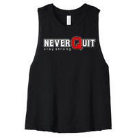 Never Quit Stay Strong Women's Racerback Cropped Tank