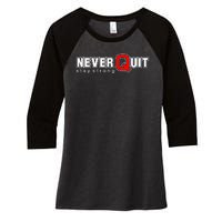 Never Quit Stay Strong Women's Tri-Blend 3/4-Sleeve Raglan Shirt