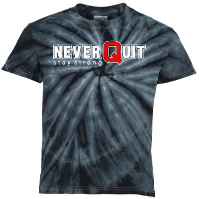 Never Quit Stay Strong Kids Tie-Dye T-Shirt