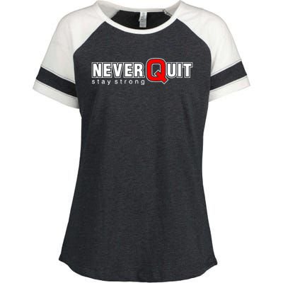 Never Quit Stay Strong Enza Ladies Jersey Colorblock Tee