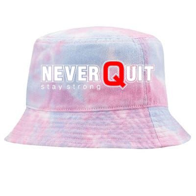 Never Quit Stay Strong Tie-Dyed Bucket Hat