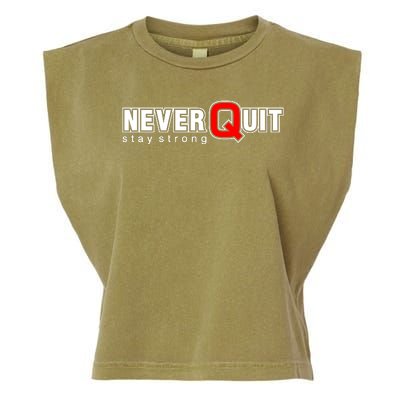 Never Quit Stay Strong Garment-Dyed Women's Muscle Tee