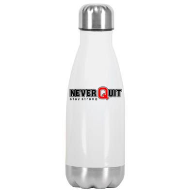 Never Quit Stay Strong Stainless Steel Insulated Water Bottle