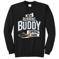 New Running Buddy Coming Soon Baby Pregnancy Announcement Tall Sweatshirt