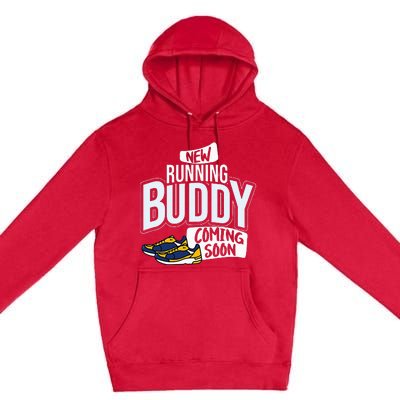 New Running Buddy Coming Soon Baby Pregnancy Announcement Premium Pullover Hoodie