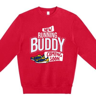 New Running Buddy Coming Soon Baby Pregnancy Announcement Premium Crewneck Sweatshirt