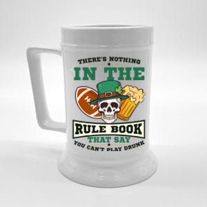 Nothing Rule Book Play Drunk Design St Patricks Football Gift Beer Stein