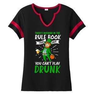 Nothing Rule Book Play Drunk Design St Patricks Basketball Gift Ladies Halftime Notch Neck Tee